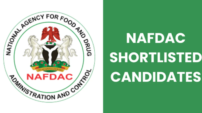 NAFDAC Shortlisted Candidates 2024/2025 PDF Download (www.nafdac.gov.ng)